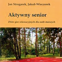 Gry dla aktywnych seniorów – rozmowa z Janem Strugarkiem